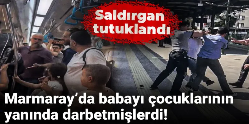 Marmaray'da Şok! Babayı Çocuklarının Gözü Önünde Darp Ettiler!