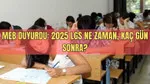 MEB DUYURDU: LGS ne zaman, kaç gün sonra? LGS'de kaç soru sorulacak? LGS sınav yeri sorgulama ekranı