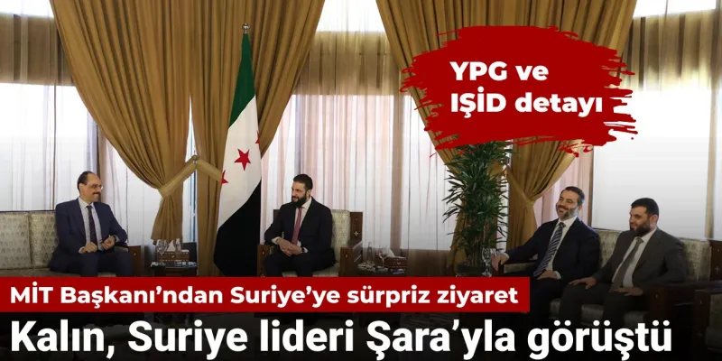 İbrahim Kalın'dan Şok Ziyaret! Suriye'de Neler Oluyor?