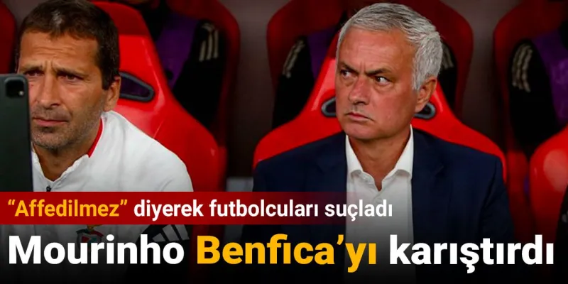 Mourinho Benfica'yı karıştırdı