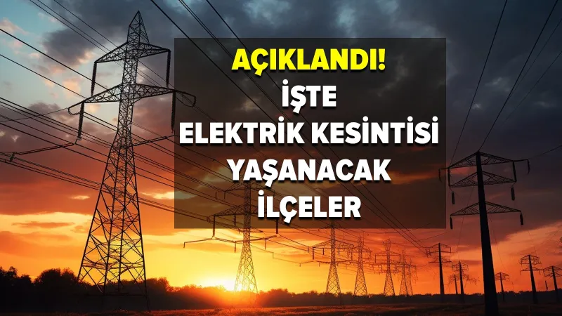 İstanbul'da Elektrik Kesintisi Alarmı! Hangi İlçelerde Elektrik Yok?