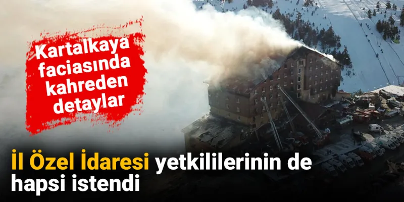 Kartalkaya Faciası: İddianamede Şok Detaylar! Kimler Hapse Girecek?