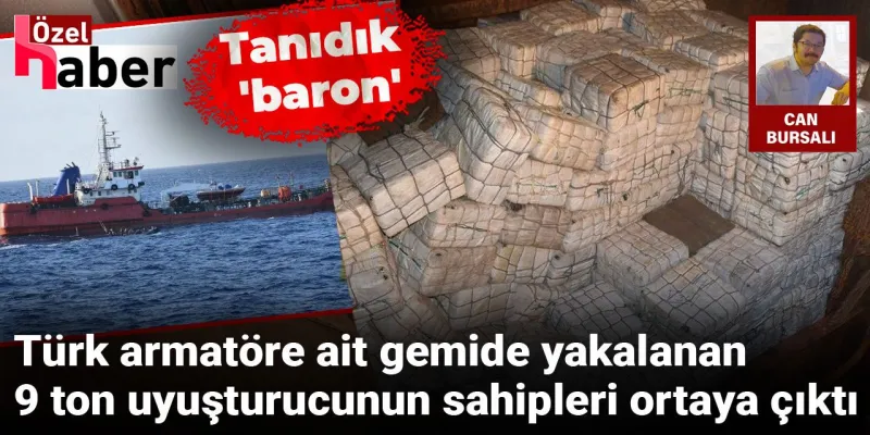 9 Ton Uyuşturucu! Türk Gemisinde Yakalandı, Sahipleri Şok Etti!