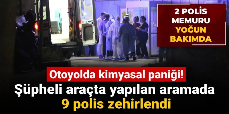 Otoyolda Zehirli Tuzak! 9 Polise Ne Oldu? Şok Detaylar