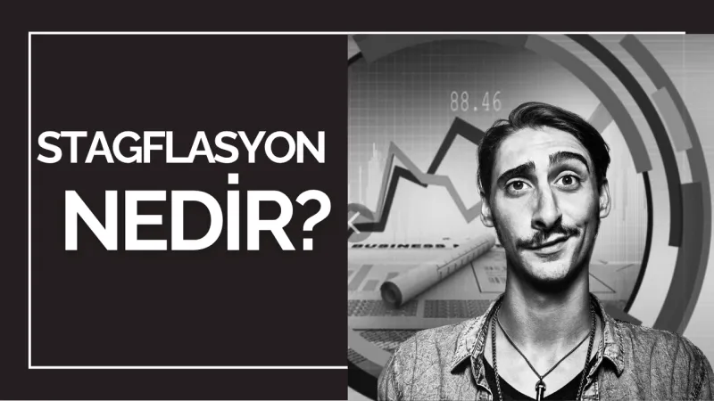 Stagflasyon Tehlikesi! Türkiye ve Dünya Ekonomisi Ne Bekliyor?